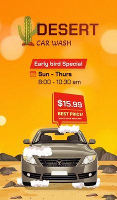 $15.99 outside wash $25.99 quick wash  in and out + suv, truck fees. (restrictions apply)