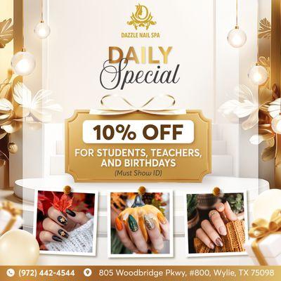 SPECIAL DAILY OFFER
 10% OFF for Students, Teachers, and Birthdays
 (Must Show ID)
 This offer is good every day, all the time!