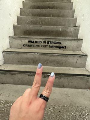 The stairs to walk in and out. Love the motivational words on them!!