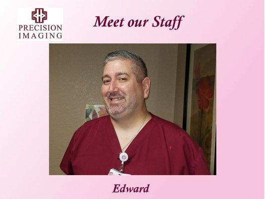 Thank you Edward for your dedication to our patients!