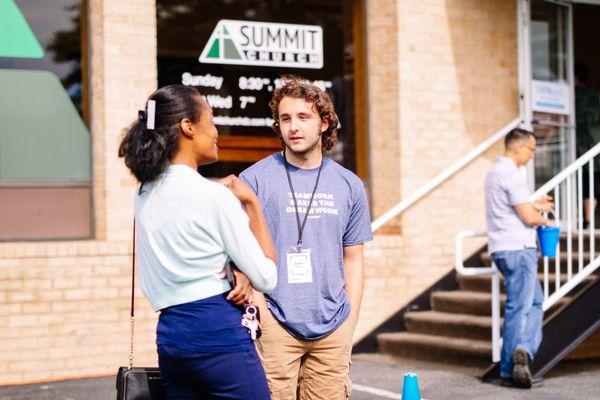 We love meeting new people at Summit every week. The Greet Team is always ready to welcome you in!