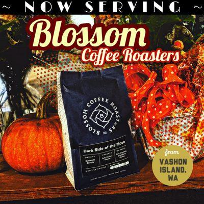 We serve Blossom Coffee Roaster's Dark Side of the Moon blend. It's a yummy and smooth medium-dark roast.