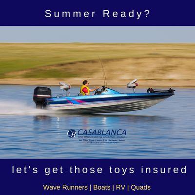 Yes we can insure your boat too.