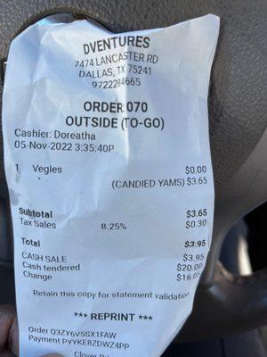 She only rang up the candied Yams on my receipt but charged $36