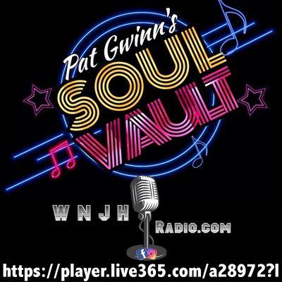 Soul Vault with Pat Gwinn every Monday Night 9am to 12m