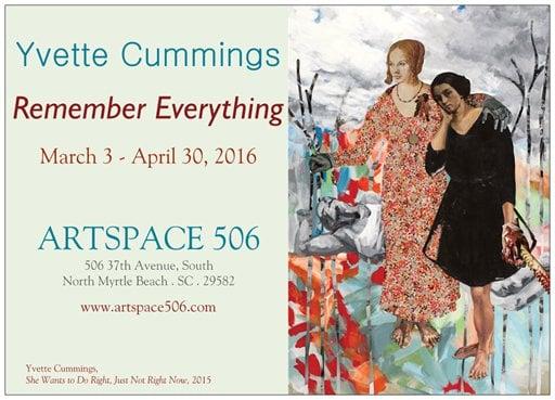 Yvette Cummings "Remember Everything" continues through April 30!