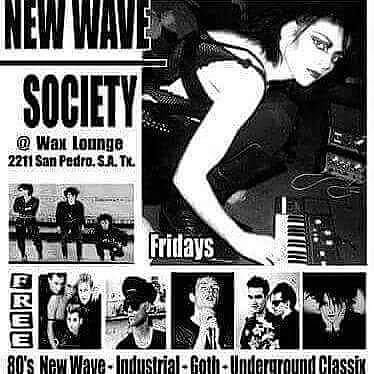 THE NEW WAVE SOCIETY TAKES OVER DJ GENERATION X/DJ CJ SPECTRE/ DJ JUSTANGEL/ DJ SCORPION....YOURE FINEST RETRO DJ'S SAN ANTONIO HAS TO OFFER