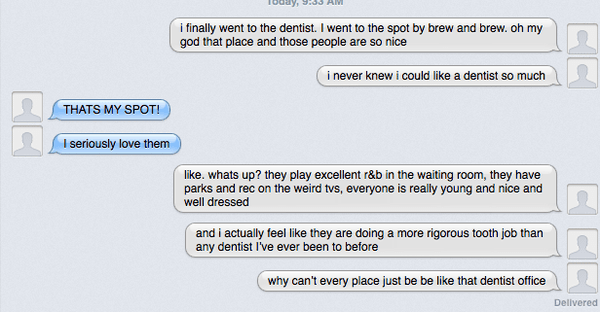 real text conversation I had about this dentist office.