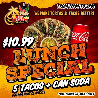 LUNCH SPECIAL JUST SHOW THIS POST. 
#WEMAKETORTAS&TACOSBETTER!