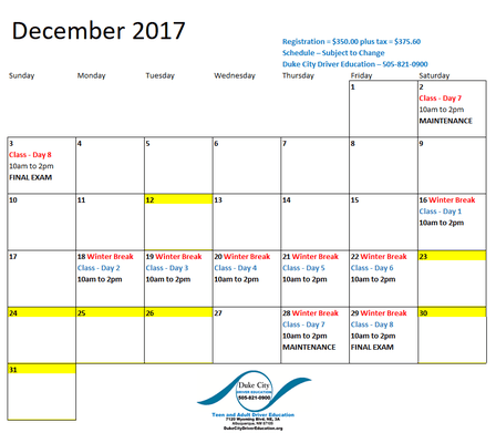 Winter Break 2017 Driver Ed Class Schedule; Begin Day 1 thru 7, customize the rest.