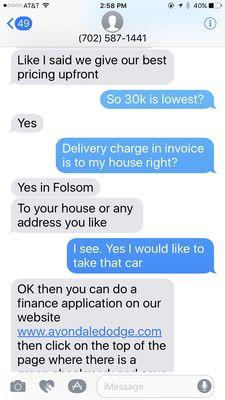 He text to my wife that they are going to give me $30K which is including delivery fees to our house.