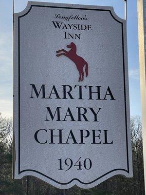 The Exterior Sign @ Martha Mary Chapel @ Longfellow's Wayside Inn in Sudbury MA