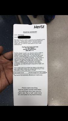 Equifax Advisory form given to me upon denial at Hertz. No credit score list as indicated by circled item.