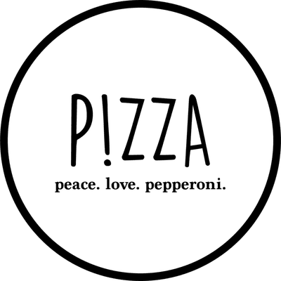 P!ZZA
 peace. love. pepperoni.