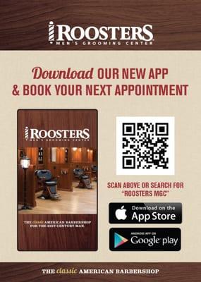 Making your next (or first) appointment just got easier at Roosters.
 Download our new, free mobile app at Google Play or the Apple Store.