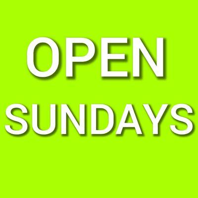 We are Open SUNDAYS!