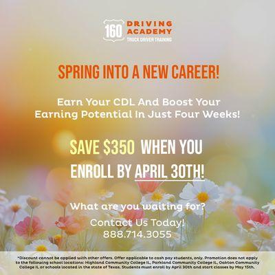 SAVE $350 when you enroll by April 30th. 

Get on the road to boosting your Career in just four weeks by earning your CDL.