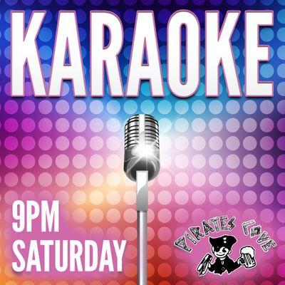 Karaoke every Saturday night starting at 9pm!