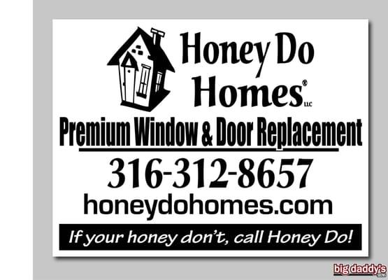 If your honey don't, call Honey Do!