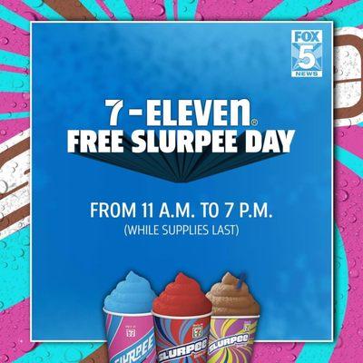 every year you can get a free small slurpee on 7/11