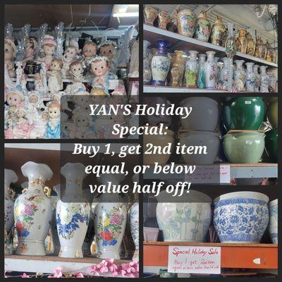 Yan's Special Holiday Sale is here!
Buy 1 get a 2nd item equal or less value half off!