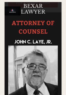 ATTORNEY OF COUNSEL - John C. Laye, Jr.