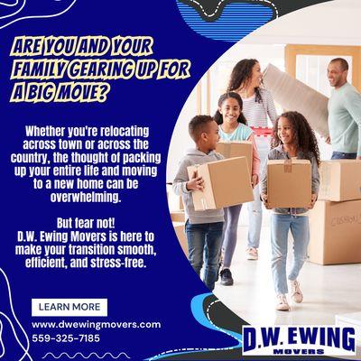 Don't let the stress of moving overshadow the excitement of starting a new chapter in your life.
Trust D.W. Ewing Movers!