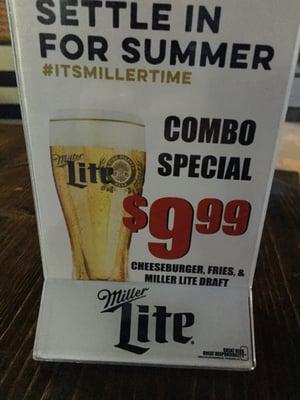 Cheeseburger, fries & a miller lite for $9.99!