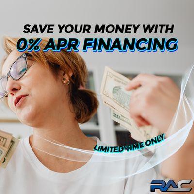 0% APR FINANCING means more money in your wallet!