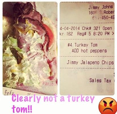 A picture I took on 4.4.14 of a roast beef sandwich with my receipt showing I ordered a Turkey Tom. Order came in 1 hour