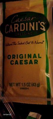 Guardini's original caesar salad dressing. It was very good.