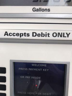 Accepts DEBIT only