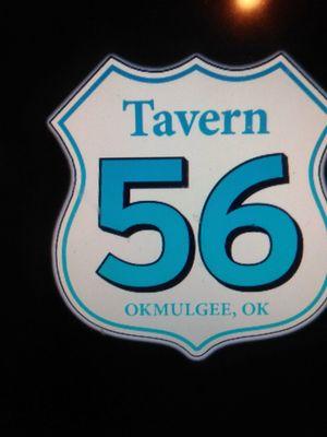 Come see Us At Tavern 56. In Okmulgee, Oklahoma