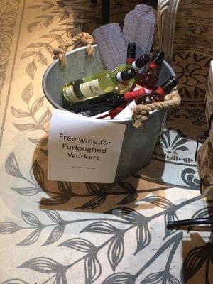 Act of kindness-free wine for furloughed workers.