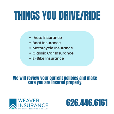 We have insurance for all the things you drive or ride!