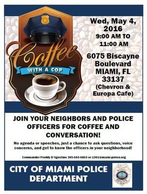 Coffee with a Cop.  Cafe Europa 05/04/16 9:30AM