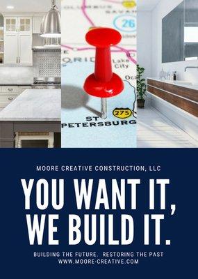 You Want It.  We Build It.  Moore Creative Construction, LLC