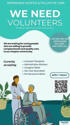 We are looking for caring people who are willing to provide compassionate and quality care to our Hospice community.