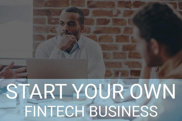 Start Your Own Fintech Business