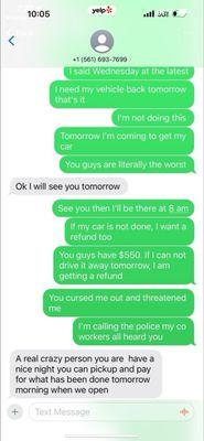 The way the owner Jon texted and spoke to my wife after giving a unrepairable car back