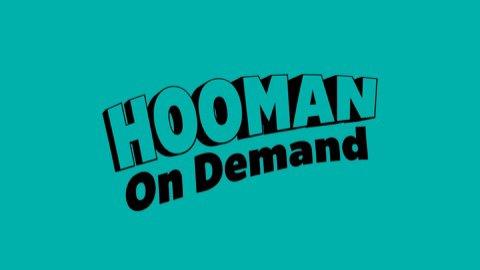 Hooman On Demand!