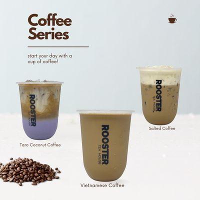 Coffee series : Vietnamese coffee , taro coconut coffe, salted coffee