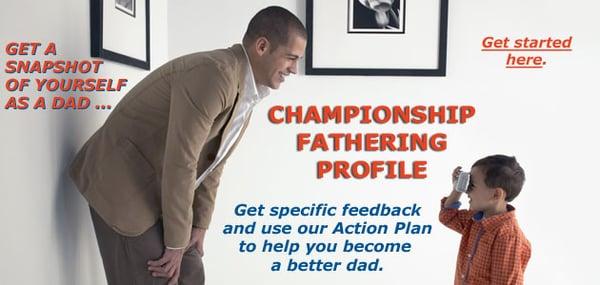 Make the Championship Fathering Commitment: https://www.fathers.com/wdgt/cfform.php?pth=1