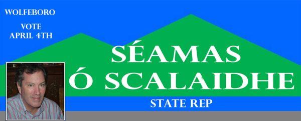 Seamas O'Scalaidhe for NH State Rep