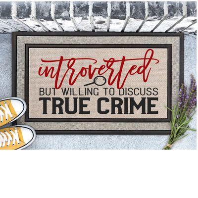 Introverted-True crime doormat