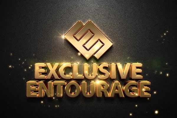 Exclusive Entourage