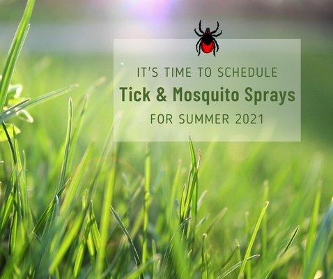 Now scheduling tick & mosquito spraying for the 2021 season.