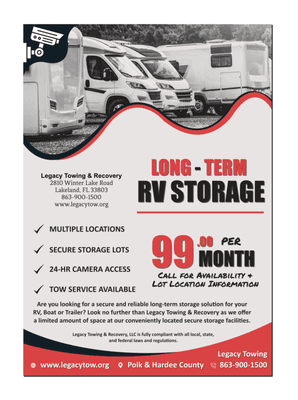 Legacy Towing & Recovery offers a limited amount of RV Long-Term storage space at our conveniently located facilities in Polk and Hardee.