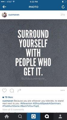 Surround yourself with people going on the same path to your success!!