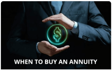 When To Buy An Annuity!